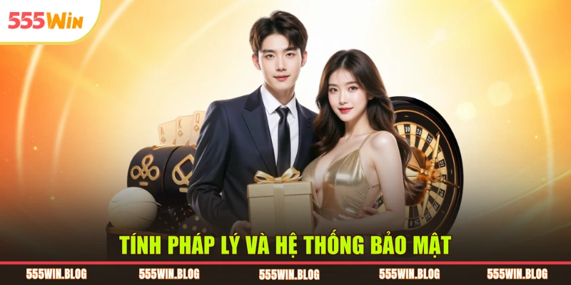 Tính pháp lý và hệ thống bảo mật